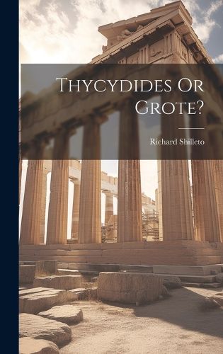 Cover image for Thycydides Or Grote?