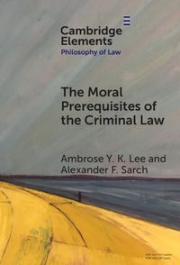 Cover image for The Moral Prerequisites of the Criminal Law