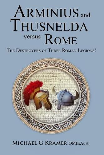 Cover image for Arminius and Thusnelda Versus Rome