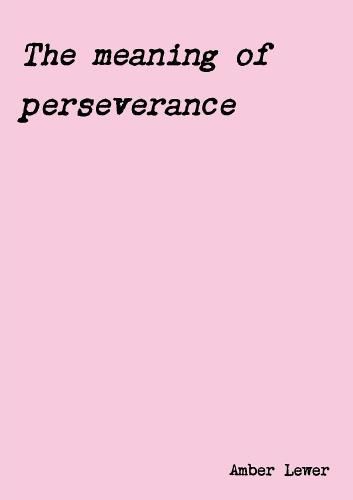 Cover image for The meaning of perseverance