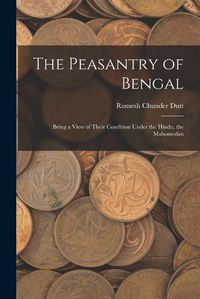 Cover image for The Peasantry of Bengal