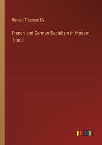 Cover image for French and German Socialism in Modern Times