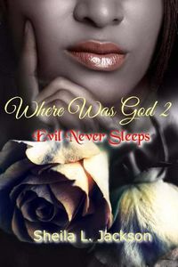 Cover image for Where Was God Series: Evil Never Sleeps