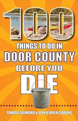 Cover image for 100 Things to Do in Door County Before You Die