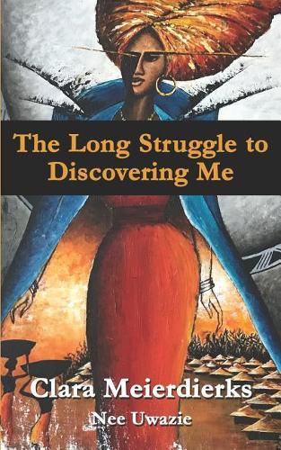 Cover image for The Long Struggle to Discovering Me