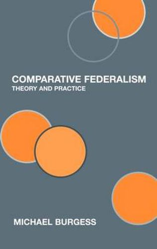 Cover image for Comparative Federalism: Theory and Practice