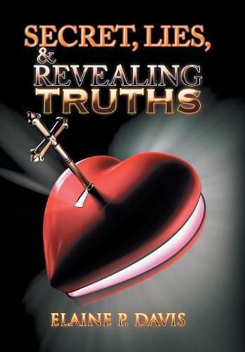 Cover image for Secrets, Lies, & Revealing Truths