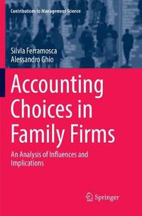 Cover image for Accounting Choices in Family Firms: An Analysis of Influences and Implications