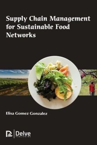Cover image for Supply Chain Management for Sustainable Food Networks