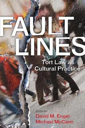 Fault Lines: Tort Law as Cultural Practice