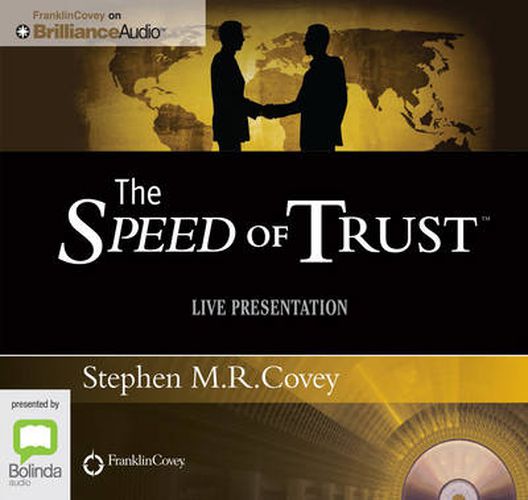 The Speed Of Trust (Live Presentation)