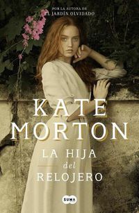 Cover image for La hija del relojero / The Clockmaker's Daughter