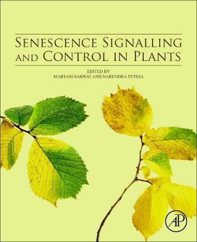 Cover image for Senescence Signalling and Control in Plants