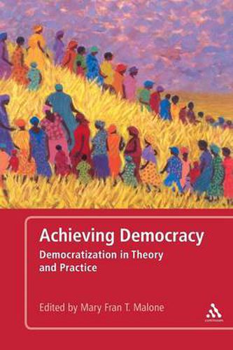 Cover image for Achieving Democracy: Democratization in Theory and Practice