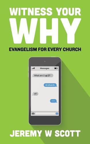 Cover image for Witness Your Why: Evangelism For Every Church