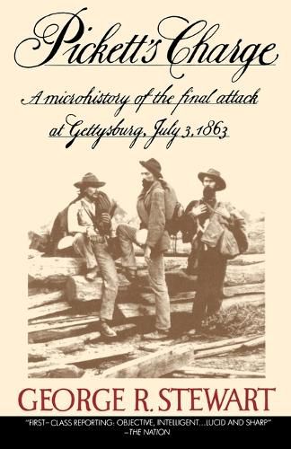 Cover image for Picket's Charge: A Microhistory of the Final Attack at Gettysburg, July 3, 1863