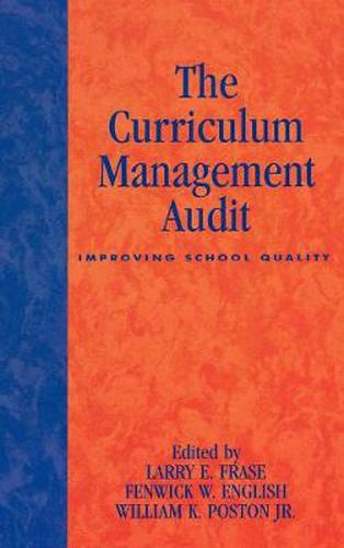 Cover image for The Curriculum Management Audit: Improving School Quality