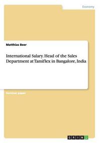 Cover image for International Salary. Head of the Sales Department at Tamiflex in Bangalore, India