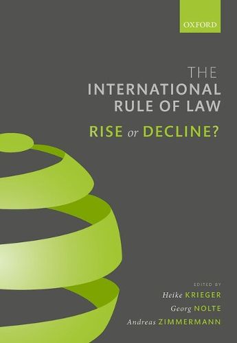 Cover image for The International Rule of Law: Rise or Decline?