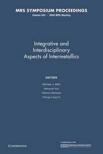 Cover image for Intergrative and Inerdisciplinary Aspects of Intermetallics: Volume 842