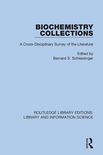 Cover image for Biochemistry Collections: A Cross-Disciplinary Survey of the Literature