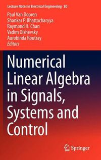 Cover image for Numerical Linear Algebra in Signals, Systems and Control