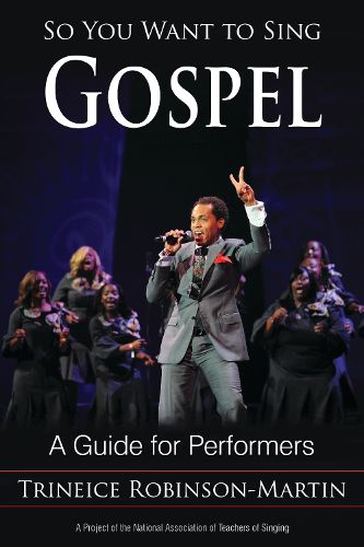 Cover image for So You Want to Sing Gospel: A Guide for Performers