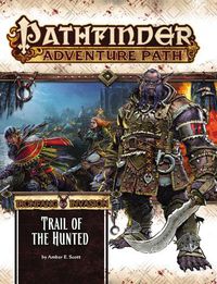 Cover image for Pathfinder Adventure Path: Ironfang Invasion Part 1 of 6-Trail of the Hunted