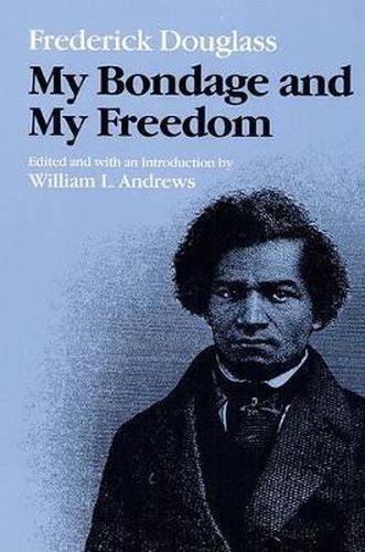 Cover image for My Bondage and My Freedom