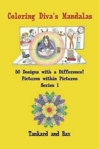 Cover image for Coloring Diva's Mandalas: 50 Mandalas with a Difference!