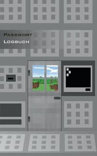 Cover image for Das Passwort Logbuch fur Minecraft Fans