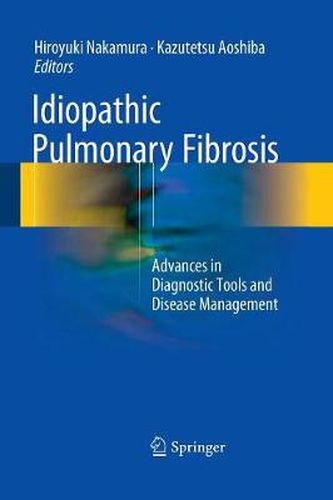 Cover image for Idiopathic Pulmonary Fibrosis: Advances in Diagnostic Tools and Disease Management