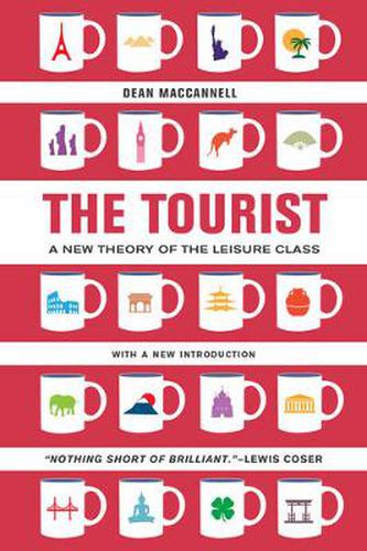 Cover image for The Tourist: A New Theory of the Leisure Class