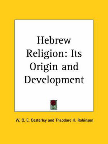 Cover image for Hebrew Religion: Its Origin
