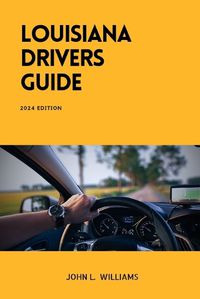 Cover image for Louisiana Drivers Guide