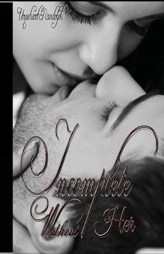 Cover image for Incomplete without Her