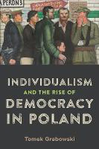 Cover image for Individualism and the Rise of Democracy in Poland