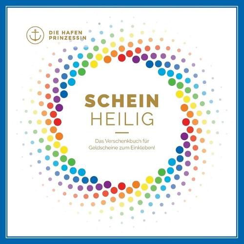 Cover image for Schein-Heilig: Das Verschenkbuch fur Geldscheine zum Einkleben!