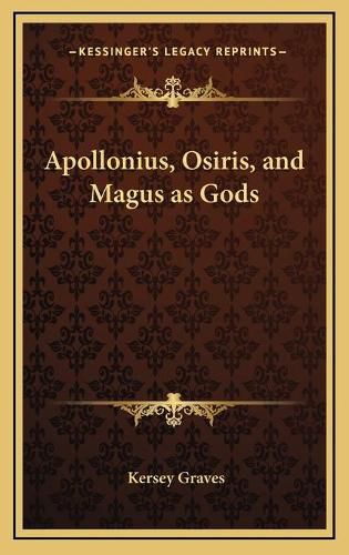 Apollonius, Osiris, and Magus as Gods