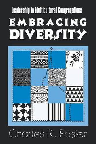 Cover image for Embracing Diversity: Leadership in Multicultural Congregations