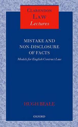 Cover image for Mistake and Non-Disclosure of Fact: Models for English Contract Law