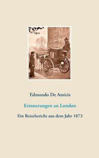 Cover image for Erinnerungen an London: Ein Reisebericht aus dem Jahr 1873