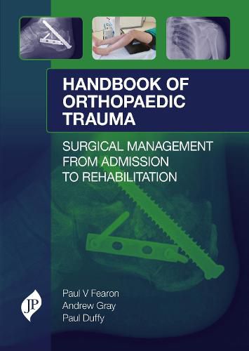 Cover image for Handbook of Orthopaedic Trauma: Surgical Management from Admission to Rehabilitation