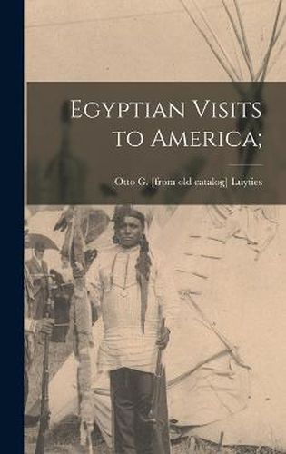 Cover image for Egyptian Visits to America;