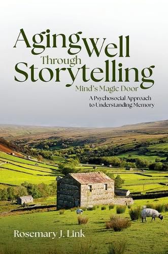 Cover image for Aging Well Through Storytelling