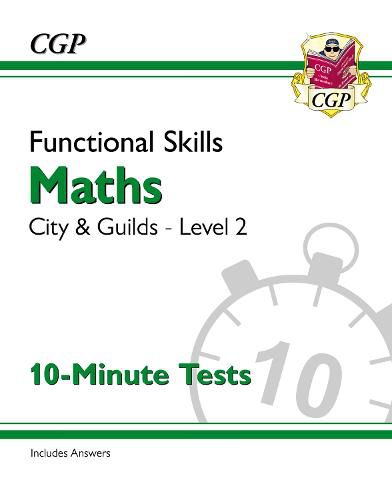 Functional Skills Maths: City & Guilds Level 2 - 10-Minute Tests