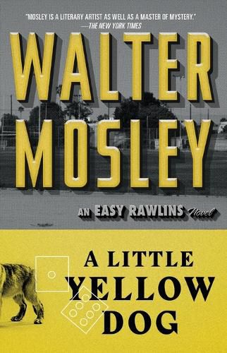 A Little Yellow Dog: An Easy Rawlins Novel