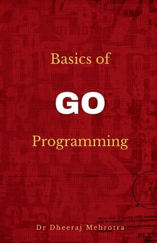 Cover image for Basics of Go Programming