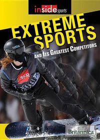 Cover image for Extreme Sports and Their Greatest Competitors