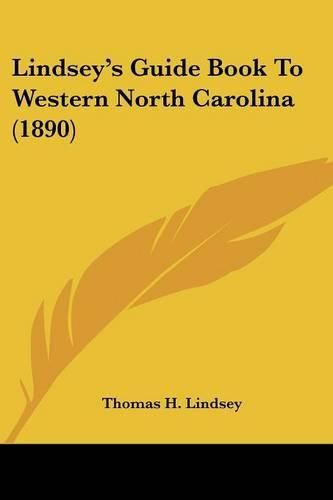 Cover image for Lindsey's Guide Book to Western North Carolina (1890)